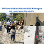 Un anno dall’alluvione in Emilia Romagna